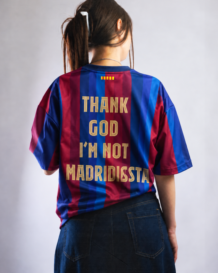 Barcelona Thanks God i’M not madridista 26/27